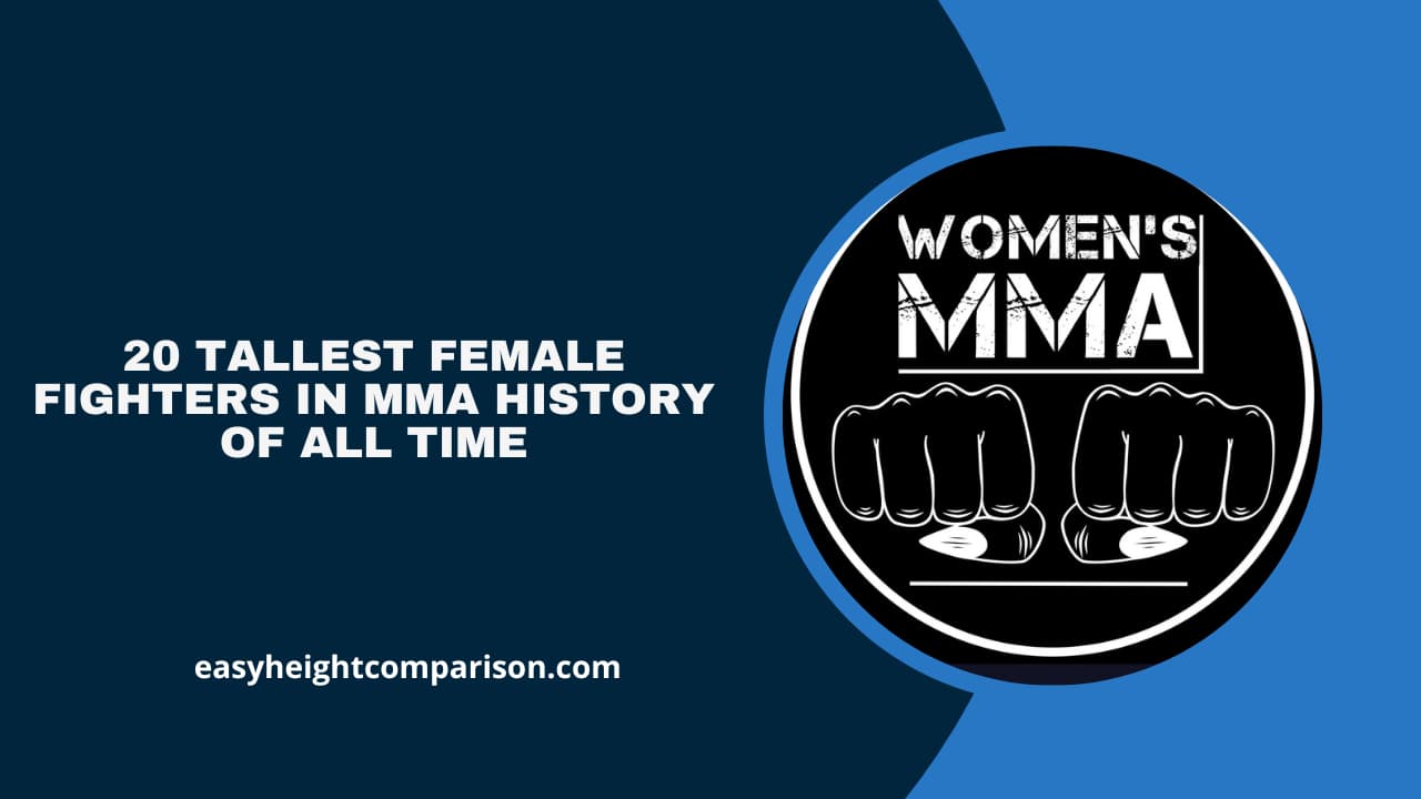 20 Tallest Female Fighters in MMA History of All Time